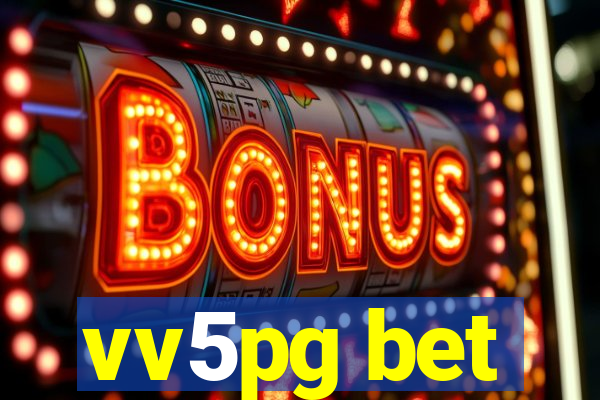 vv5pg bet